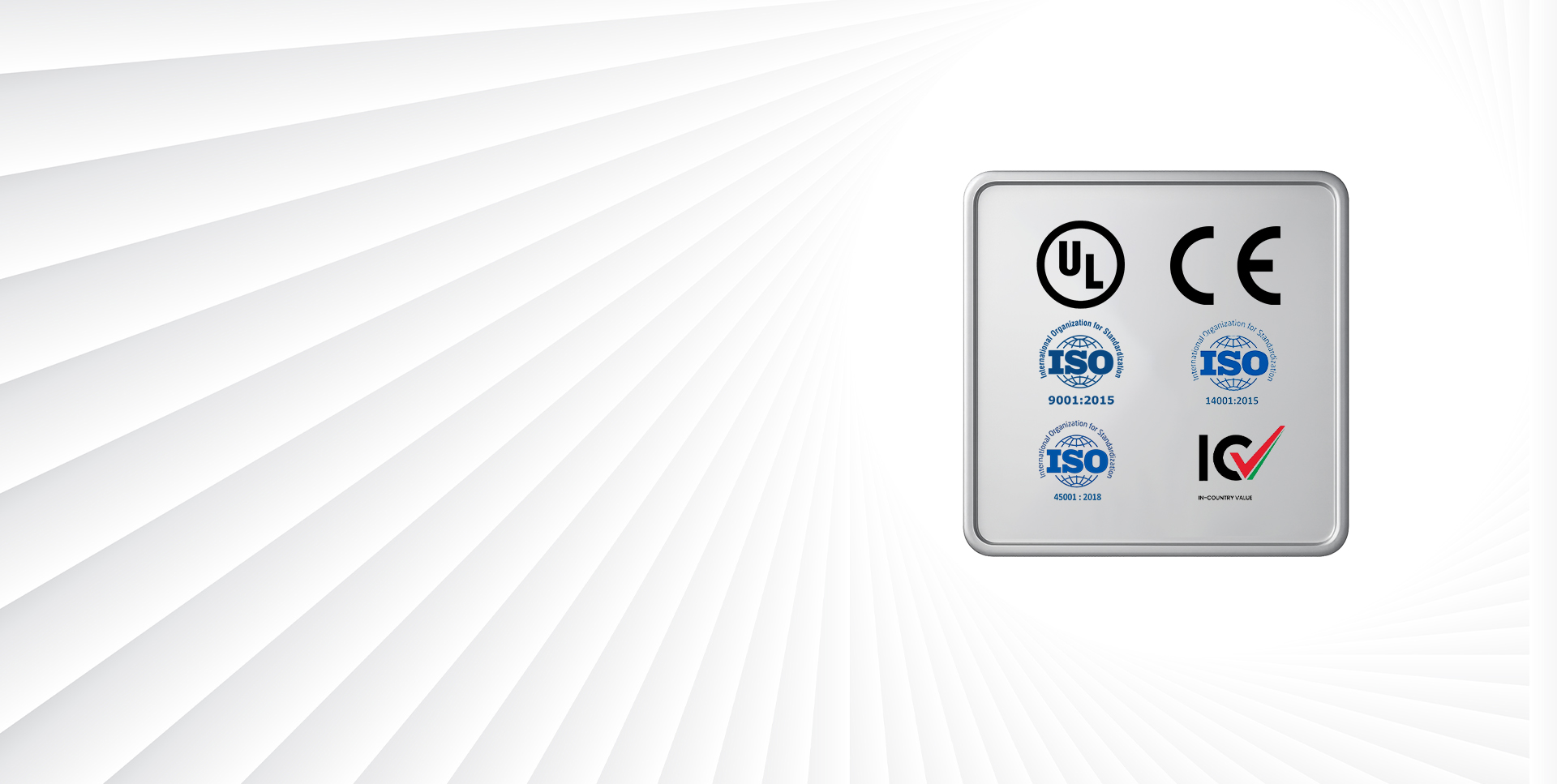 Certified for Quality,Safety & <br>Compliance